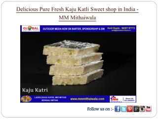 Delicious Pure Fresh Kaju Katli Sweet shop in India - MM Mithaiwala