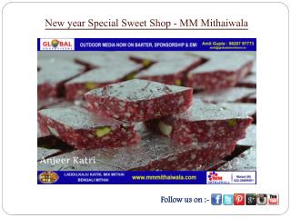 New year Special Sweet Shop - MM Mithaiwala