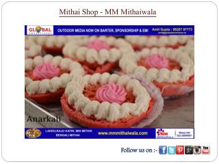 Mithai Shop - MM Mithaiwala