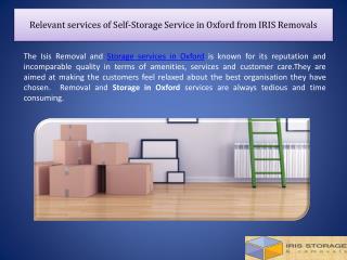 Relevant services of Self-Storage Service in Oxford from IRIS Removals