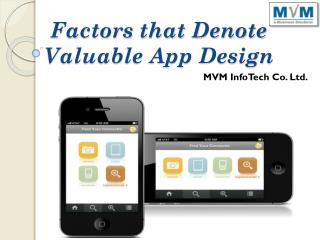 Factors that Denote Valuable App Design