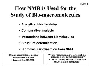 How NMR is Used for the Study of Bio-macromolecules