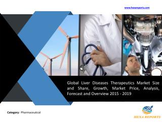 Liver Diseases Therapeutics Market Research Reports 2015