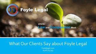 What Our Clients Say about Foyle Legal