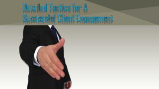 Detailed Tactics for A Successful Client Engagement