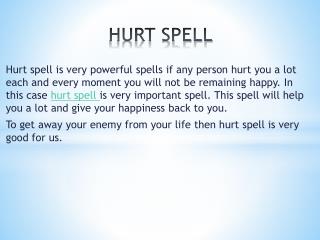 Hurt Spell Make Your Life Comfortable