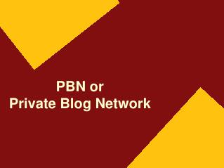 PBN or Private Blog Network
