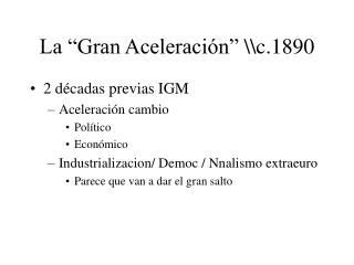 La “Gran Aceleración” \\c.1890