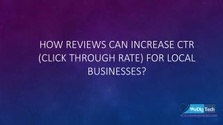 How Reviews Can Increase CTR (click through rate) For Local Businesses?