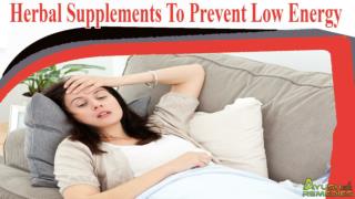 Herbal Supplements To Prevent Low Energy Problem In Women