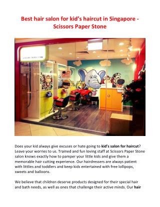 Best hair salon for kid’s haircut in Singapore - Scissors Paper Stone