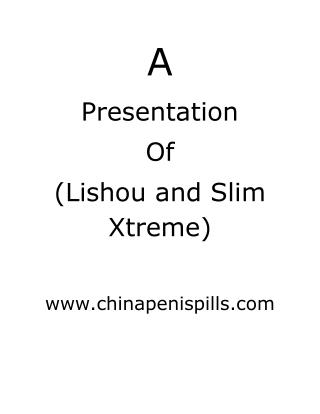 Lishou and Slim Xtreme