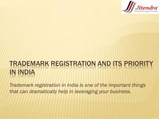 Trademark Registration and its Priority in India