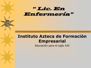 “ Lic. En Enfermería”