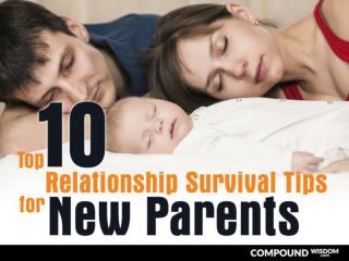 Top 10 Relationship Survival Tips for New Parents