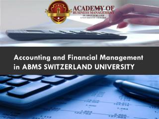 Accounting and Financial Management in ABMS SWITZERLAND UNIVERSITY