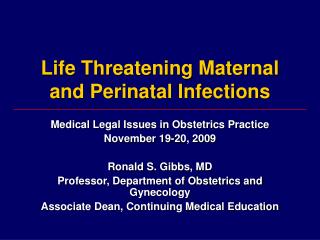 Life Threatening Maternal and Perinatal Infections