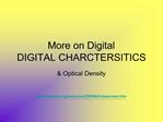 More on Digital DIGITAL CHARCTERSITICS