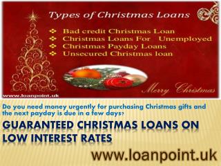 Christmas loans on Low Interest Rates