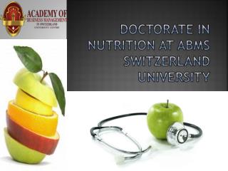 Doctorate in Nutrition at ABMS SWITZERLAND UNIVERSITY