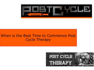 When is the Best Time to Commence Post Cycle Therapy