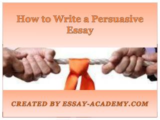 How to Write a Persuasive Essay