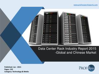 Data Center Rack Industry Analysis, Trends, Growth 2015 | Prof Research Reports