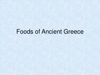 Foods of Ancient Greece