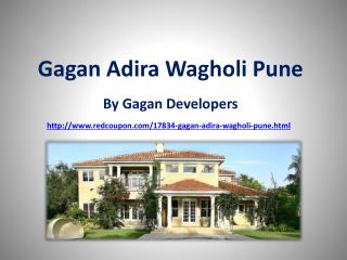 Flats at Gagan Adira in Wagholi Pune