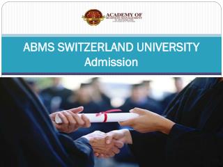 ABMS SWITZERLAND UNIVERSITY Admission