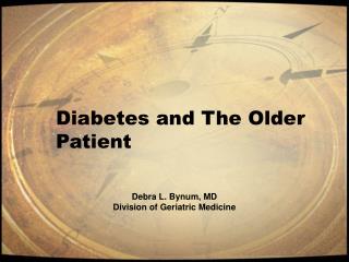 Diabetes and The Older Patient