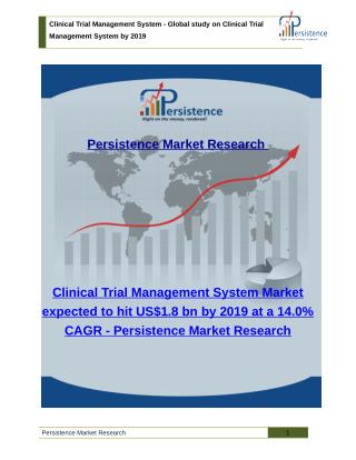 Clinical Trial Management System Market: Trends, Size, Share and Analysis to 2019