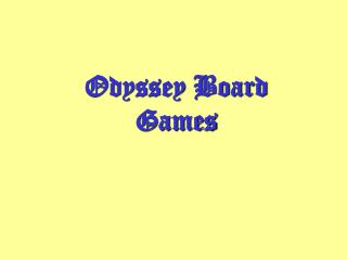 Odyssey Board Games