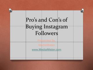 Pro’s and Con’s of Buying Instagram Followers