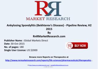 Ankylosing Spondylitis (Bekhterev's Disease) Pipeline Review H2 2015