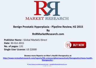Benign Prostatic Hyperplasia Pipeline Review H2 2015