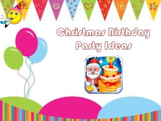 Christmas Birthday Party Ideas
