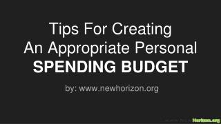 Tips For Creating An Appropriate Personal SPENDING BUDGET