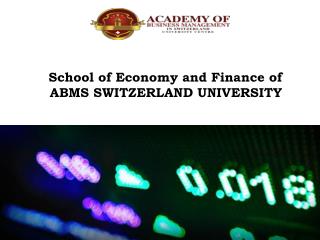 School of Economy and Finance of ABMS SWITZERLAND UNIVERSITY