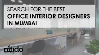 Search for the best office interior designers in Mumbai.