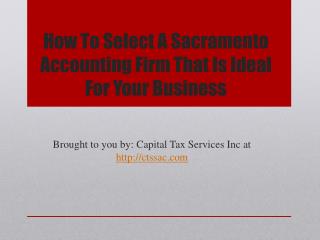 How To Select A Sacramento Accounting Firm That Is Ideal For Your Business