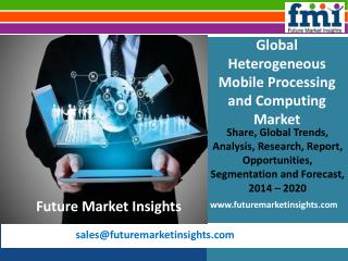 Global Heterogeneous Mobile Processing and Computing Market