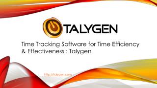 Time Tracking Software for Time Efficiency & Effectiveness - Talygen