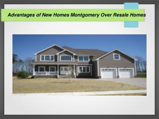New Homes In Montgomery Offers Best Deal