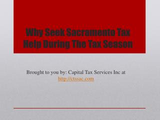 Why Seek Sacramento Tax Help During The Tax Season