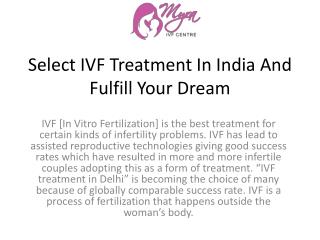 Select IVF Treatment In India And Fulfill Your Dream