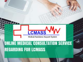 Online Medical Consultation Service Regarding For Lcmass