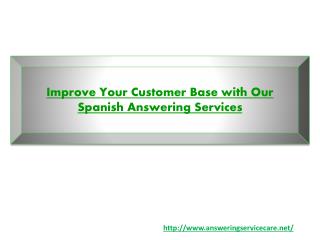 Improve Your Customer Base with Our Spanish Answering Services