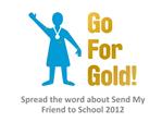 Spread the word about Send My Friend to School 2012