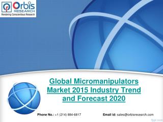 2015 Global Micromanipulators Market Trends Survey & Opportunities Report